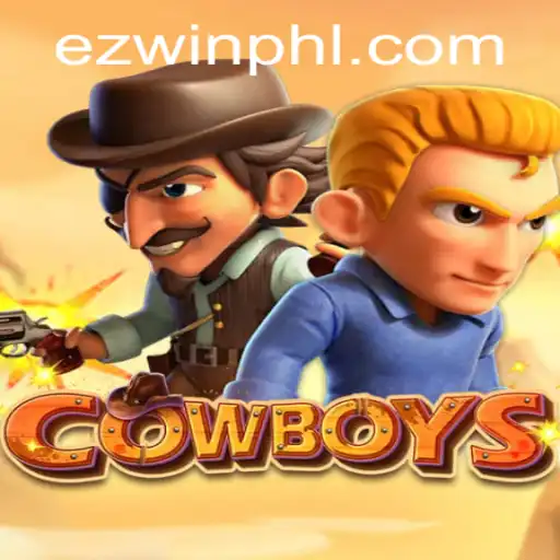 COWBOYS: Experience the Wild West Action with EZWIN