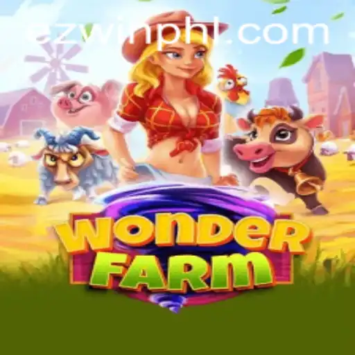 Welcome to WonderFarm: Explore the Magic with EZWIN